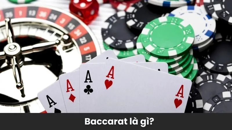 Baccarat là gì?