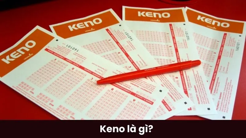 Keno là gì?
