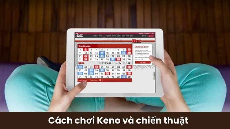 Cách chơi Keno và chiến thuật
